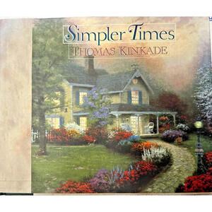 Simpler Times by Thomas Kinkade & Anne Buchanan 1996 HC Book  READ DESC